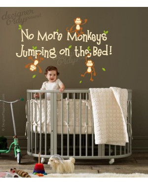 No More Monkeys Jumping on The Bed