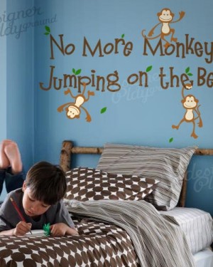 No More Monkeys Jumping on The Bed